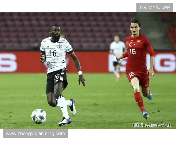 吕迪格的成长之路：从青涩小将到世界级后卫的蜕变与辉煌